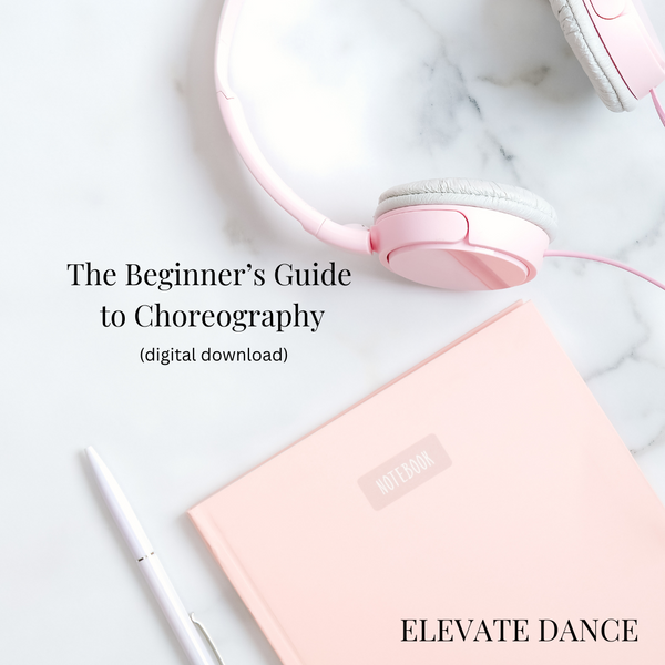 The Beginner's Guide to Choreography - NEW!